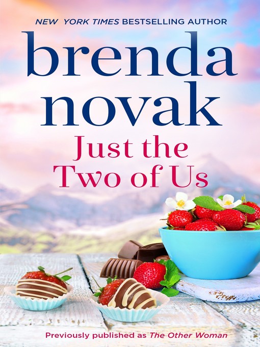 Title details for Just the Two of Us by Brenda Novak - Available